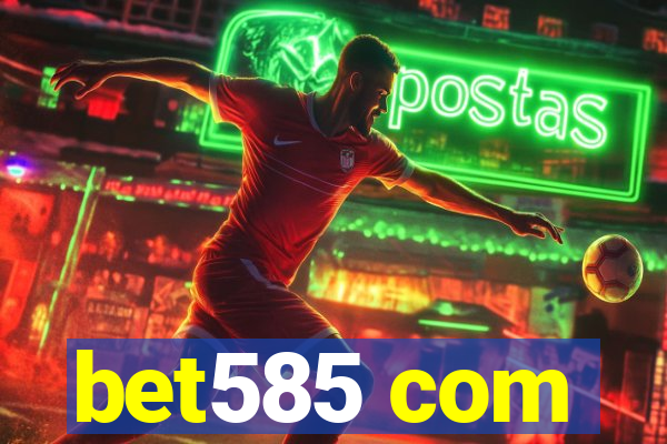 bet585 com